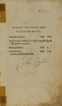  Herodianus Syrus : Historiae libri VIII. Sexti Aurelii Victoris a D. Ceasare Augusto usque ad Theodosium excerpta. Eutropii Historiae Libri 10. Pauli Diaconi libri 8 ad Eutropii Historiam additi. Storia, Storia, Diritto e Politica  Paulus Diaconus, Eutropius, Sextus Aurelius Victor  - Auction BOOKS, MANUSCRIPTS AND AUTOGRAPHS - Libreria Antiquaria Gonnelli - Casa d'Aste - Gonnelli Casa d'Aste