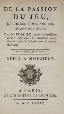  Dusaulx Jean : De la passion du jeu depuis les temps anciens. Feste - Folklore - Giochi - Sport  - Auction BOOKS, MANUSCRIPTS AND AUTOGRAPHS - Libreria Antiquaria Gonnelli - Casa d'Aste - Gonnelli Casa d'Aste