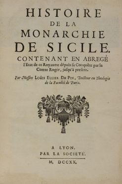  Dupin Louis Ellies : Histoire de la Monarchie de Sicile...  - Asta Libri, manoscritti e autografi - Libreria Antiquaria Gonnelli - Casa d'Aste - Gonnelli Casa d'Aste