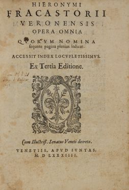  Fracastoro Girolamo : Opera omnia quorum nomina sequens pagina plenius indicat [...]. Ex tertia editione.  - Asta Libri, manoscritti e autografi - Libreria Antiquaria Gonnelli - Casa d'Aste - Gonnelli Casa d'Aste