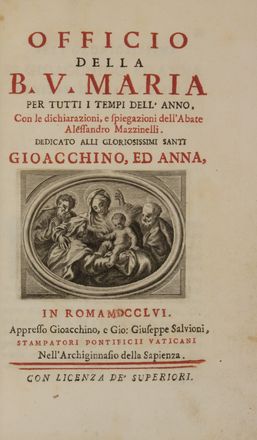 Officio della B. V. Maria per tutti i tempi dell'anno...  - Asta Libri, manoscritti e autografi - Libreria Antiquaria Gonnelli - Casa d'Aste - Gonnelli Casa d'Aste