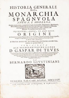  Giustiniani Bernardo : Historia generale della Monarchia Spagnuola antica e moderna... Storia, Colombiana, Storia, Diritto e Politica, Geografia e viaggi  Isabella Piccini  (1646 - 1734), Antonio Lazzari  (Mestre, 1798 - Venezia, 1834)  - Auction Books, Manuscripts & Autographs - Libreria Antiquaria Gonnelli - Casa d'Aste - Gonnelli Casa d'Aste