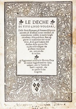  Livius Titus : Le Deche [...] volgari, delle storie Romane...  Marcus Tullius Cicero  - Asta Libri, Manoscritti e Autografi - Libreria Antiquaria Gonnelli - Casa d'Aste - Gonnelli Casa d'Aste