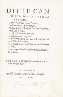  Candiano Ditte : Della guerra Troiana. Darete Frigio Della rovina Troiana...  - Asta Libri, Manoscritti e Autografi - Libreria Antiquaria Gonnelli - Casa d'Aste - Gonnelli Casa d'Aste