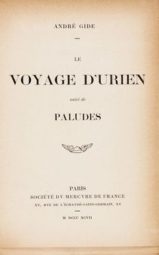  Gide André : Le voyage d'Urien suivi de Paludes.  - Asta Libri, Manoscritti e Autografi - Libreria Antiquaria Gonnelli - Casa d'Aste - Gonnelli Casa d'Aste