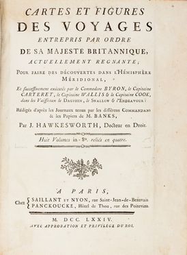  Cook James : Cartes et figures des voyages [?] pour faire des découvertes dans l?Hémisphère Méridional et successivement exécutés par le Commodore Byron, le Capitaine Carteret, le Capitaine Wallis & le Capitaine Cook...  - Asta Libri, Manoscritti e Autografi - Libreria Antiquaria Gonnelli - Casa d'Aste - Gonnelli Casa d'Aste