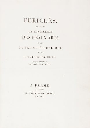  Dalberg Karl Theodor Anton Maria (von) : Périclès. De l'influence des Beaux-Arts sur la félicité publique...  - Asta Libri, Manoscritti e Autografi - Libreria Antiquaria Gonnelli - Casa d'Aste - Gonnelli Casa d'Aste