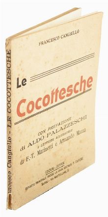  Cangiullo Francesco : Le cocottesche. Futurismo, Arte  Filippo Tommaso Marinetti  (1876 - 1994), Aldo Palazzeschi  (Firenze, 1885 - Roma, 1974)  - Auction Books, Manuscripts & Autographs - Libreria Antiquaria Gonnelli - Casa d'Aste - Gonnelli Casa d'Aste