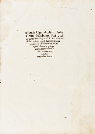  Biondo Flavio : De Roma triumphante libri decem diligentissime castigati... Storia locale, Archeologia, Architettura, Storia, Diritto e Politica, Arte  - Auction Books, Manuscripts & Autographs - Libreria Antiquaria Gonnelli - Casa d'Aste - Gonnelli Casa d'Aste