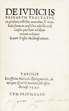  Vasses Jean : De iudiciis urinarum tractatus... Medicina  - Auction Books, Manuscripts & Autographs - Libreria Antiquaria Gonnelli - Casa d'Aste - Gonnelli Casa d'Aste