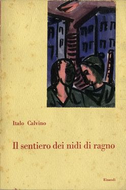  Calvino Italo : Il sentiero dei nidi di ragno.  - Asta Libri, Manoscritti e Autografi - Libreria Antiquaria Gonnelli - Casa d'Aste - Gonnelli Casa d'Aste