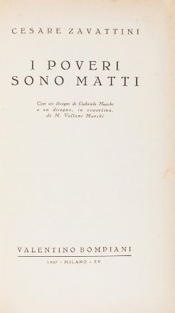  Zavattini Cesare : I poveri sono matti.  - Asta Libri, Manoscritti e Autografi - Libreria Antiquaria Gonnelli - Casa d'Aste - Gonnelli Casa d'Aste
