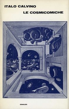  Calvino Italo : Le cosmicomiche. Letteratura italiana, Letteratura  - Auction Books, Manuscripts & Autographs - Libreria Antiquaria Gonnelli - Casa d'Aste - Gonnelli Casa d'Aste