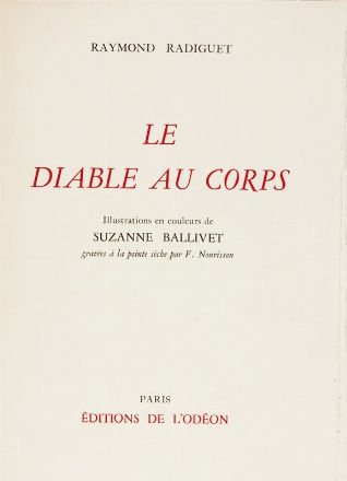  Radiguet Raymond : Le diable au corps. Illustrations en couleurs de Suzanne Ballivet gravées à la pointe sèche par Nourisson.  Suzanne Ballivet  - Asta Libri, Manoscritti e Autografi - Libreria Antiquaria Gonnelli - Casa d'Aste - Gonnelli Casa d'Aste