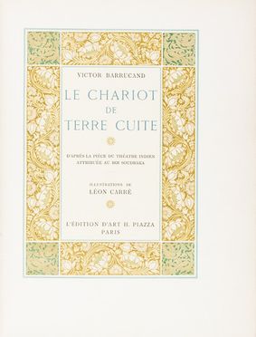  Barrucand Victor : Le Chariot de terre cuite. D'après la pièce du théâtre indien attribuée au roi Soufraka. Illustrations de Léon Carrè.  Léon Carrè  - Asta Libri, Manoscritti e Autografi - Libreria Antiquaria Gonnelli - Casa d'Aste - Gonnelli Casa d'Aste