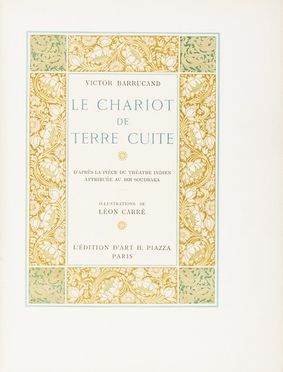  Barrucand Victor : Le Chariot de terre cuite. D'aprs la pice du thtre indien attribue au roi Soufraka. Illustrations de Lon Carr.  Lon Carr  - Asta Libri, Manoscritti e Autografi - Libreria Antiquaria Gonnelli - Casa d'Aste - Gonnelli Casa d'Aste