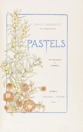  Bourget Paul : Pastels. Dix portraits de femmes [...]. Illustrations de Robaudi et Giraldon.  - Asta Libri, Manoscritti e Autografi - Libreria Antiquaria Gonnelli - Casa d'Aste - Gonnelli Casa d'Aste