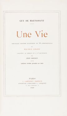  Maupassant Guy (de) : Une vie. Nouvelle édition illustrée de 38 compositions de Maurice Leloir gravées au burin et à l'eau-forte par Léon Boisson. Letteratura francese, Figurato, Letteratura, Collezionismo e Bibliografia  Maurice Leloir, Léon Boisson  - Auction Books, Manuscripts & Autographs - Libreria Antiquaria Gonnelli - Casa d'Aste - Gonnelli Casa d'Aste