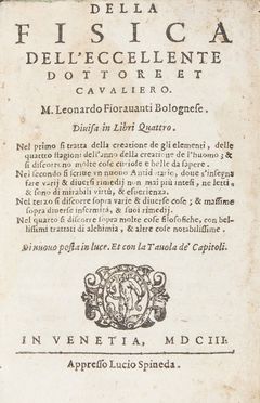  Fioravanti Leonardo : Della fisica [...]. Divisa in libri quattro.  - Asta Libri, Manoscritti e Autografi - Libreria Antiquaria Gonnelli - Casa d'Aste - Gonnelli Casa d'Aste