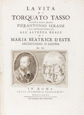  Serassi Pierantonio : La vita di Torquato Tasso... Letteratura italiana, Biografia, Letteratura, Storia, Diritto e Politica  Torquato Tasso, Pietro Vitali  - Auction Books, Manuscripts & Autographs - Libreria Antiquaria Gonnelli - Casa d'Aste - Gonnelli Casa d'Aste