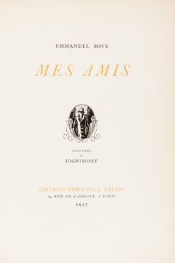  Bove Emmanuel : Mes amis. Gravures de Dignimont.  André Dignimont  - Asta Libri, Manoscritti e Autografi - Libreria Antiquaria Gonnelli - Casa d'Aste - Gonnelli Casa d'Aste