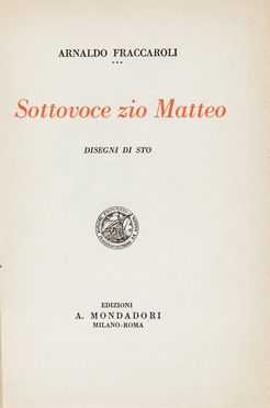  Fraccaroli Arnaldo : Sottovoce Zio Matteo. Letteratura italiana, Letteratura  Dino Buzzati  (1906 - 1972), Giovanni Comisso  (Treviso, 1895 - Treviso, 1969), Guido Piovene  (Vicenza, 1907 - Londra, 1974), Andrea Zanzotto  - Auction Books, Manuscripts & Autographs - Libreria Antiquaria Gonnelli - Casa d'Aste - Gonnelli Casa d'Aste