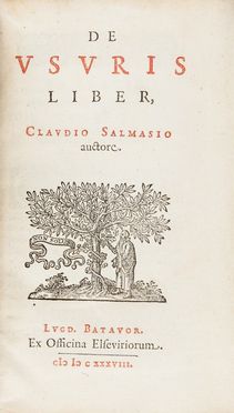  Saumaise Claude de : De usuris liber. Economia, Economia, Sociologia  - Auction Books, Manuscripts & Autographs - Libreria Antiquaria Gonnelli - Casa d'Aste - Gonnelli Casa d'Aste