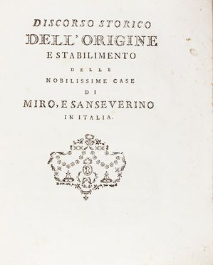  Duni Giacinto : Discorso storico dell'origine e stabilimento delle nobilissime case di Miro e Sanseverino in Italia. Araldica, Genealogia, Storia, Diritto e Politica, Storia, Diritto e Politica  - Auction Books, Manuscripts & Autographs - Libreria Antiquaria Gonnelli - Casa d'Aste - Gonnelli Casa d'Aste