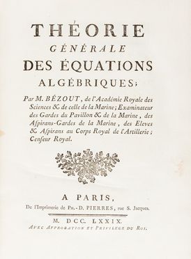  Bézout Étienne : Théorie générale des équations algébriques...  - Asta Libri, Manoscritti e Autografi - Libreria Antiquaria Gonnelli - Casa d'Aste - Gonnelli Casa d'Aste