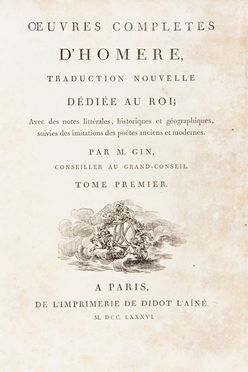  Homerus : Oeuvres completes [...], traduction nouvelle ddie au Roi; avec des note littrales, historiques et gographiques, suivies des imitations des poetes anciens et modernes par M. Gin. Tome premier (-IV). Letteratura classica, Figurato, Letteratura, Collezionismo e Bibliografia  - Auction Books, Manuscripts & Autographs - Libreria Antiquaria Gonnelli - Casa d'Aste - Gonnelli Casa d'Aste