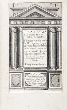  Montaigne Michel Eyquem (de) : Les Essais [...]. Edition nouvelle prise sur l'Exemplaire trouv apres le deces de l'Autheur...  Marie Le Jars (de) Gournay  - Asta Libri, Manoscritti e Autografi - Libreria Antiquaria Gonnelli - Casa d'Aste - Gonnelli Casa d'Aste