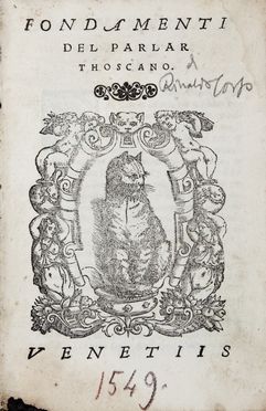  Corso Rinaldo : Fondamenti del parlar thoscano.  - Asta Libri & Grafica. Parte II: Autografi, Musica & Libri a Stampa - Libreria Antiquaria Gonnelli - Casa d'Aste - Gonnelli Casa d'Aste