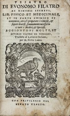  Gessner Conrad : Tesauro di Evonomo Filatro de rimedii secreti. Lib. fisico et medicinale, et in parte chimico et economico, cerca 'l preparare i rimedii [...]. Tradotto di latino in italiano, per Pietro Lauro. Medicina, Chimica, Botanica, Scienze tecniche e matematiche, Scienze naturali  Pietro Lauro  - Auction Books & Graphics. Part II: Books, Manuscripts & Autographs - Libreria Antiquaria Gonnelli - Casa d'Aste - Gonnelli Casa d'Aste