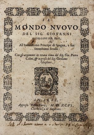  Giorgini Giovanni : Il Mondo Nuovo [...]. Con gli argomenti in ottava rima del Sig. Gio. Pietro Colini, & in prosa del Sig. Girolamo Ghisileri.  Giovanni Pietro Colini, Girolamo Ghisilieri  - Asta Libri & Grafica. Parte II: Autografi, Musica & Libri a Stampa - Libreria Antiquaria Gonnelli - Casa d'Aste - Gonnelli Casa d'Aste