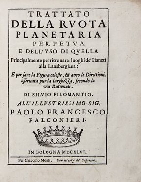  Cavalieri Bonaventura : Trattato della ruota planetaria perpetua e dell'uso di quella principalmente per ritrovare i luoghi de' Pianeti alla Lansbergiana.  - Asta Libri & Grafica. Parte II: Autografi, Musica & Libri a Stampa - Libreria Antiquaria Gonnelli - Casa d'Aste - Gonnelli Casa d'Aste