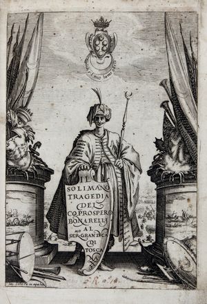  Bonarelli Prospero : Il Solimano tragedia.  Jacques Callot  (Nancy, 1592 - 1635)  - Asta Libri & Grafica. Parte II: Autografi, Musica & Libri a Stampa - Libreria Antiquaria Gonnelli - Casa d'Aste - Gonnelli Casa d'Aste