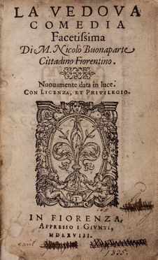  Buonaparte Niccolò : La Vedova comedia facetissima.  - Asta Libri & Grafica. Parte II: Autografi, Musica & Libri a Stampa - Libreria Antiquaria Gonnelli - Casa d'Aste - Gonnelli Casa d'Aste