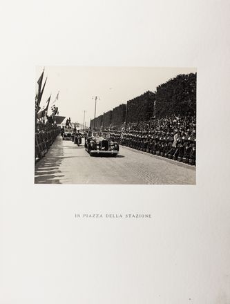 Adolf Hitler a Firenze. Maggio 1938 - XVI E.F. Volume Primo (-secondo).  - Asta Libri & Grafica. Parte II: Autografi, Musica & Libri a Stampa - Libreria Antiquaria Gonnelli - Casa d'Aste - Gonnelli Casa d'Aste