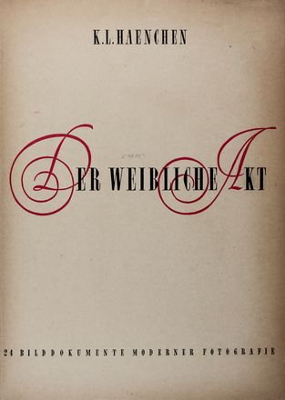  Haenchen Karl Ludwig : Der Weibliche Akt.  - Asta Libri & Grafica. Parte II: Autografi, Musica & Libri a Stampa - Libreria Antiquaria Gonnelli - Casa d'Aste - Gonnelli Casa d'Aste