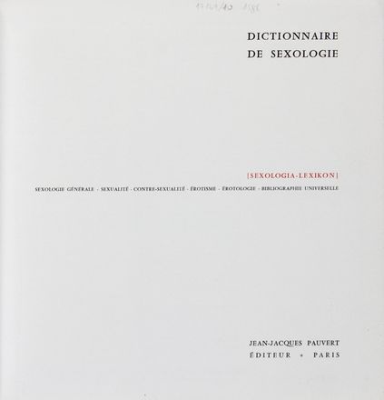  Pauvert Jean Jeacques : Dictionnaire de Sexologie. Erotica, Letteratura  - Auction Books & Graphics. Part II: Books, Manuscripts & Autographs - Libreria Antiquaria Gonnelli - Casa d'Aste - Gonnelli Casa d'Aste