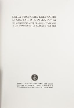  Della Porta Giovan Battista : Della fisionomia dell'uomo [...]. Un compendio con 5 litografie e un commento di Fabrizio Clerici.  Fabrizio Clerici  (Milano, 1913 - Roma, 1993)  - Asta Libri & Grafica. Parte II: Autografi, Musica & Libri a Stampa - Libreria Antiquaria Gonnelli - Casa d'Aste - Gonnelli Casa d'Aste