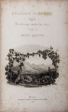  Batty Elizabeth Frances : Italian Scenery from Drawings made in 1817.  - Asta Libri & Grafica. Parte II: Autografi, Musica & Libri a Stampa - Libreria Antiquaria Gonnelli - Casa d'Aste - Gonnelli Casa d'Aste