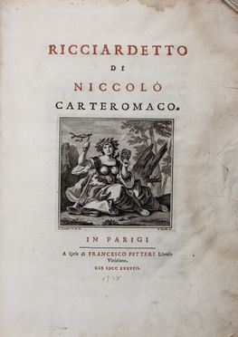  Forteguerri Niccol : Ricciardetto di Niccol Carteromaco. [Parte prima] (-seconda). Letteratura italiana, Letteratura  Francesco Zucchi, Giuseppe Antonio Ghedini  (Ficarolo (Rovigo), 1707 - Ferrara, 1791)  - Auction Books & Graphics. Part II: Books, Manuscripts & Autographs - Libreria Antiquaria Gonnelli - Casa d'Aste - Gonnelli Casa d'Aste