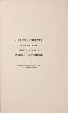  Alighieri Dante : La Commedia [...] illustrata da Ugo Foscolo [...]. Tomo primo (-tutto il pubblicato).  Ugo Foscolo  (1778 - 1827)  - Asta Libri & Grafica. Parte II: Autografi, Musica & Libri a Stampa - Libreria Antiquaria Gonnelli - Casa d'Aste - Gonnelli Casa d'Aste