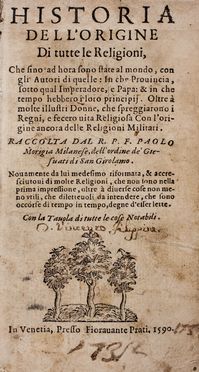  Morigia Paolo : Historia dell'origine di tutte le religioni, che fino ad hora sono state al mondo... Religione, Storia, Storia, Diritto e Politica  - Auction Books & Graphics. Part II: Books, Manuscripts & Autographs - Libreria Antiquaria Gonnelli - Casa d'Aste - Gonnelli Casa d'Aste