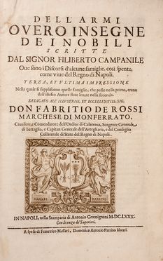  Campanile Filiberto : Dell'armi, overo insegne de i nobili scritte del signor Filiberto Campanile...  Agnello Alessio De Blasio  - Asta Libri & Grafica. Parte II: Autografi, Musica & Libri a Stampa - Libreria Antiquaria Gonnelli - Casa d'Aste - Gonnelli Casa d'Aste