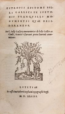  Eutropius : Epitome belli gallici ex Svetonii...  Tranquillus Gaius Suetonius, Claudius Claudianus, Martin Antonio Del Rio  (1551,  - 1608, ), Henricus Glareanus  (1488 - 1563)  - Asta Libri & Grafica. Parte II: Autografi, Musica & Libri a Stampa - Libreria Antiquaria Gonnelli - Casa d'Aste - Gonnelli Casa d'Aste