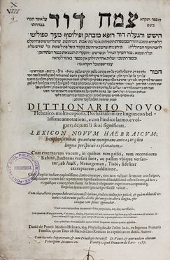  De Pomis David : Dittionario novo hebraico, molto copioso, dechiarato in tre lingue...  - Asta Libri & Grafica. Parte II: Autografi, Musica & Libri a Stampa - Libreria Antiquaria Gonnelli - Casa d'Aste - Gonnelli Casa d'Aste