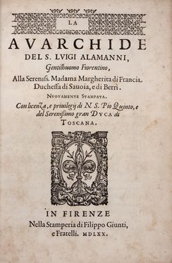  Alamanni Luigi : La avarchide.  - Asta Libri & Grafica. Parte II: Autografi, Musica & Libri a Stampa - Libreria Antiquaria Gonnelli - Casa d'Aste - Gonnelli Casa d'Aste