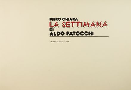  Chiara Piero : La settimana di Aldo Patocchi.  Aldo Patocchi  (Basilea, 1907 - Lugano, 1986)  - Asta Libri & Grafica - Libreria Antiquaria Gonnelli - Casa d'Aste - Gonnelli Casa d'Aste